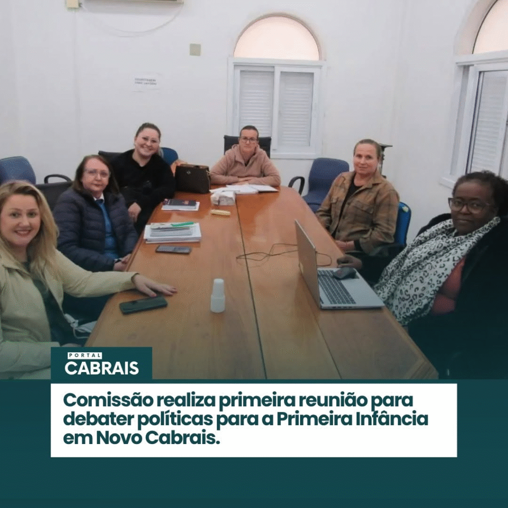 Comissão realiza primeira reunião para debater políticas para a primeira Infância em Novo Cabrais.